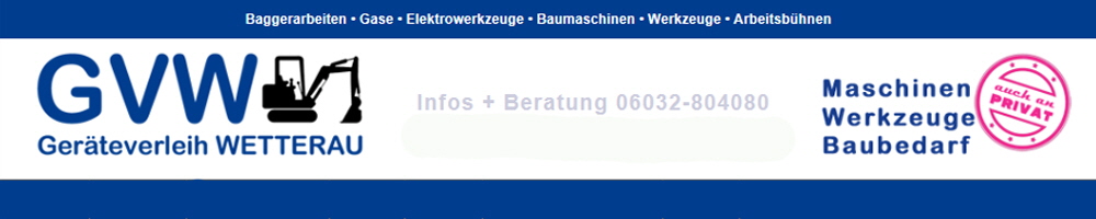 Baumaschinenvermietung - Baumaschinenverleih - Mietgerte - Baugerte und Baumaschinen leihen und mieten im Wetteraukreis - Gerteverleih - Gertevermietung